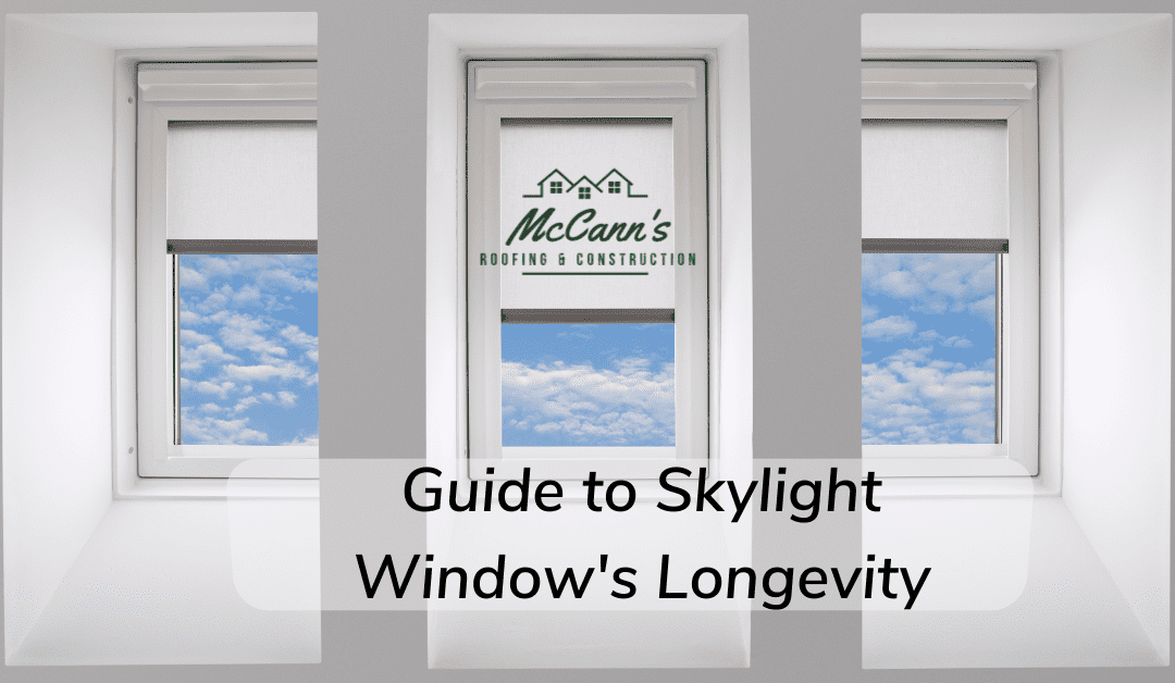 An Easy-to-Use Guide to Skylight Window’s Longevity