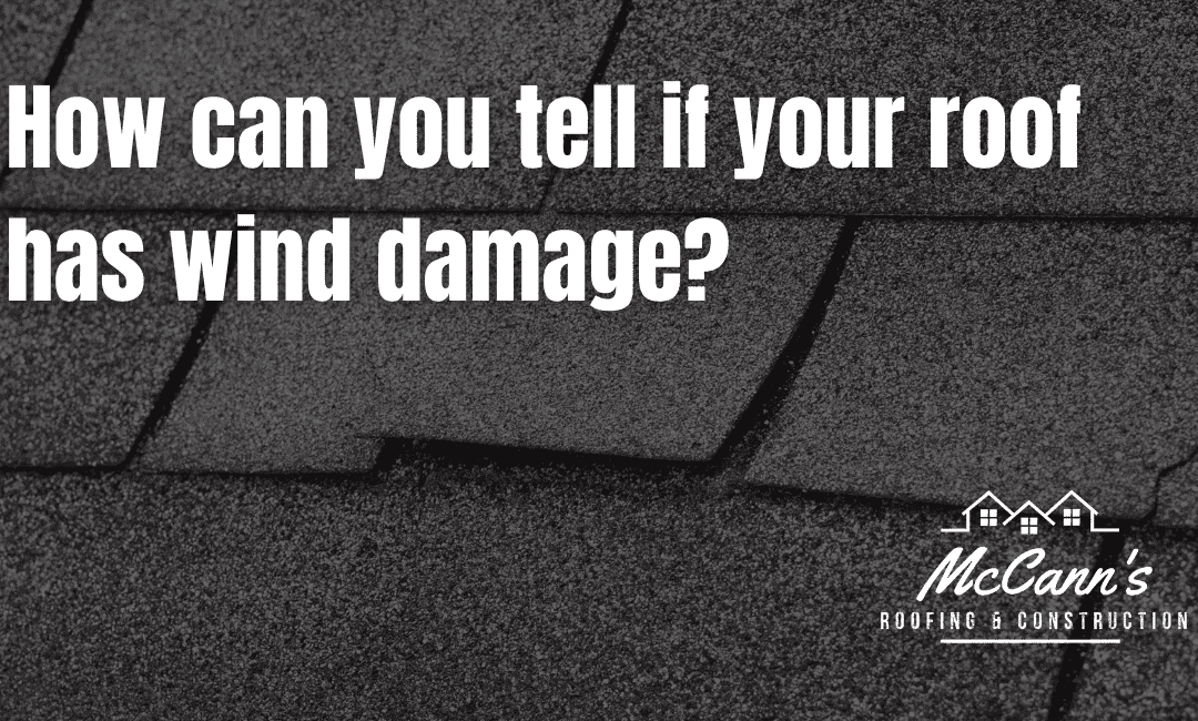 How Can You Tell if Your Roof Has Wind Damage?