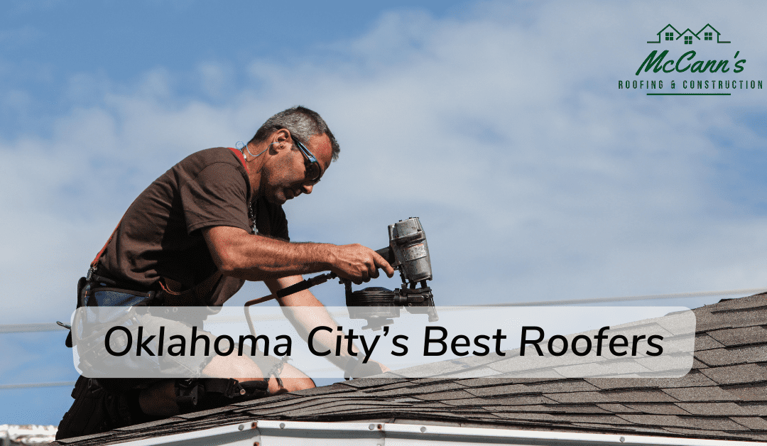 Oklahoma City’s Best Roofers