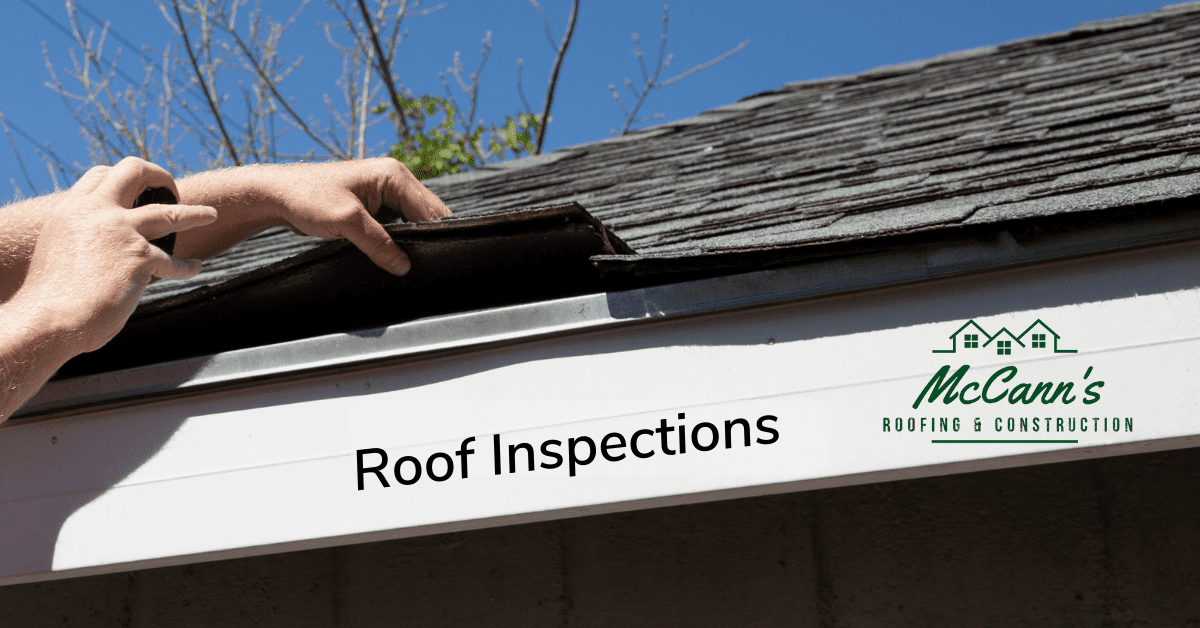 Roof Inspections McCanns Roofing and Construction