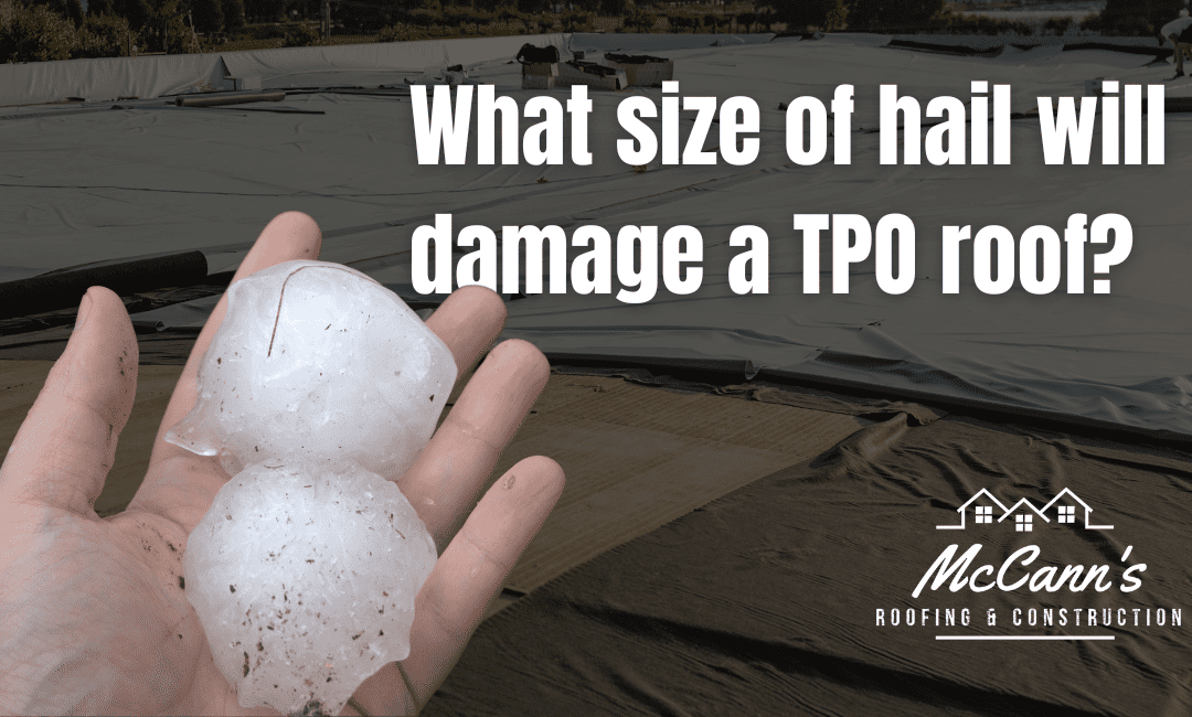 What size of hail will damage a TPO roof?